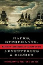 Hacks, Sycophants, Adventurers, and Heroes