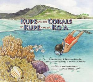 Kupe and the Corals / No Kupe a me na Ko'a