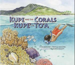 Kupe and the Corals / Kupe' E Te To'a