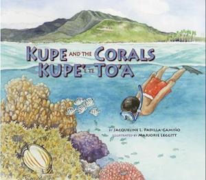 Kupe and the Corals / Kupe' E Te To'a