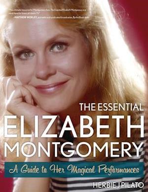 The Essential Elizabeth Montgomery