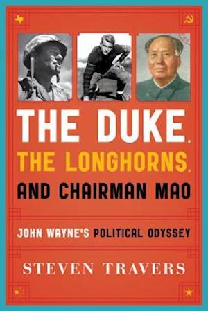 The Duke, the Longhorns, and Chairman Mao