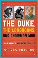 The Duke, the Longhorns, and Chairman Mao