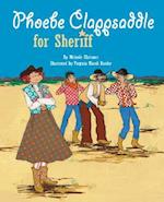 Phoebe Clappsaddle for Sheriff