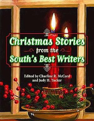 Christmas Stories from the South's Best Writers