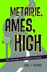 Metairie, Ames, High