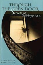 Through the Open Door: Secrets of Self-Hypnosis 