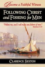 Following Christ and Fishing for Men