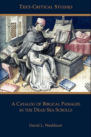 A Catalog of Biblical Passages in the Dead Sea Scrolls