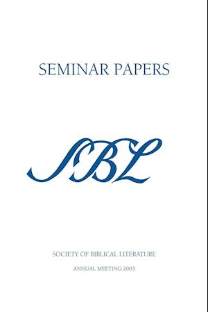 Sbl Seminar Papers 2003