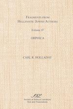 Fragments from Hellenistic Jewish Authors, Volume IV, Orphica