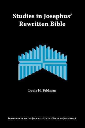 Studies in Josephus' Rewritten Bible