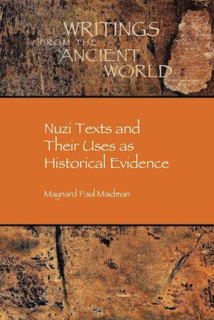 Nuzi Texts and Their Uses as Historical Evidence