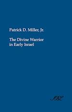 The Divine Warrior in Early Israel