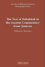 The Text of Habakkuk in the Ancient Commentary from Qumran