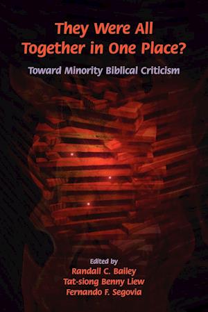 They Were All Together in One Place? Toward Minority Biblical Criticism