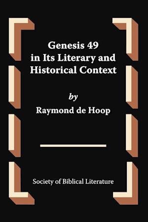 Genesis 49 in Its Literary and Historical Context