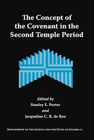 The Concept of the Covenant in the Second Temple Period