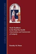 Noah Traditions in the Dead Sea Scrolls