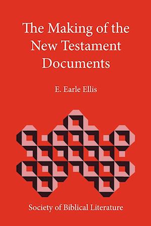 The Making of the New Testament Documents