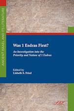 Was 1 Esdras First?