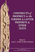 Constructs of Prophecy in the Former and Latter Prophets and Other Texts