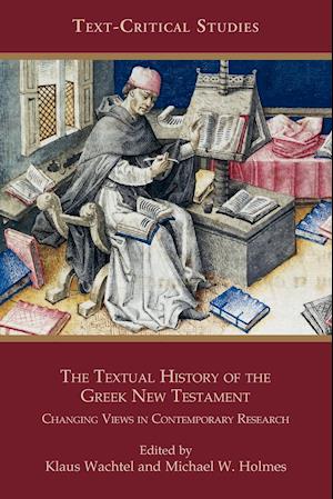 The Textual History of the Greek New Testament