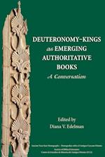 Deuteronomy-Kings as Emerging Authoritative Books