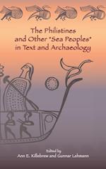 The Philistines and Other "Sea Peoples" in Text and Archaeology