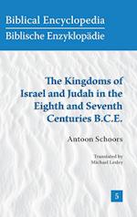 The Kingdoms of Israel and Judah in the Eighth and Seventh Centuries B.C.E.
