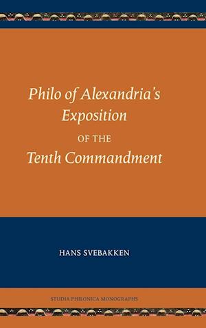 Philo of Alexandria's Exposition of the Tenth Commandment