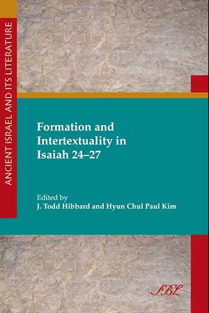 Formation and Intertextuality in Isaiah 24-27