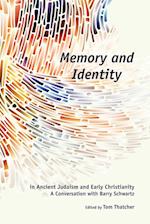 Memory and Identity in Ancient Judaism and Early Christianity