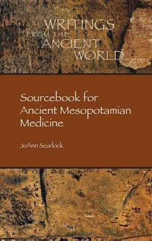 Sourcebook for Ancient Mesopotamian Medicine