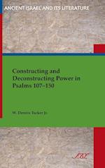 Constructing and Deconstructing Power in Psalms 107-150