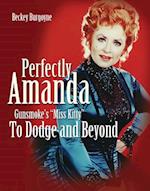 Perfectly Amanda: Gunsmoke's Miss Kitty, To Dodge and Beyond 