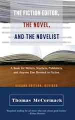 The Fiction Editor, the Novel and the Novelist