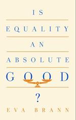 Is Equality an Absolute Good?