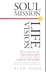 Soul Mission, Life Vision