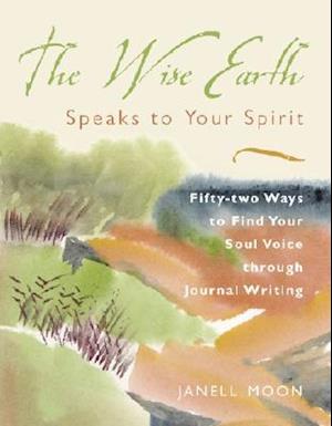 The Wise Earth Speaks to Your Spirit