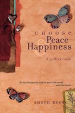 Choose Peace & Happiness