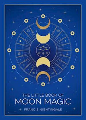 The Little Book of Moon Magic