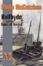 Halfhyde and the Guns of Arrest