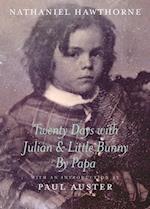 Twenty Days with Julian & Little Bunny by Papa