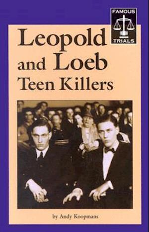Leopold and Loeb Teen Killers