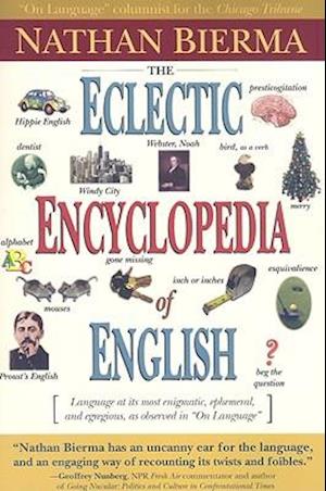 The Eclectic Encyclopedia of English