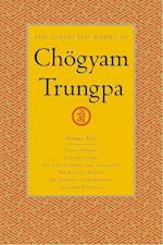 The Collected Works of Choegyam Trungpa, Volume 5