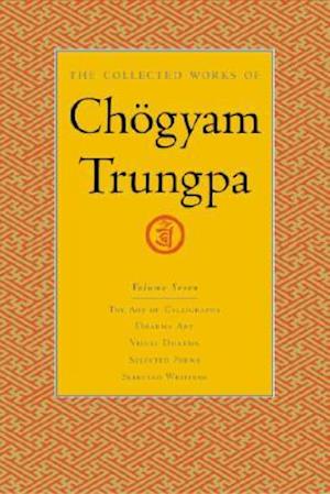 The Collected Works of Choegyam Trungpa, Volume 7