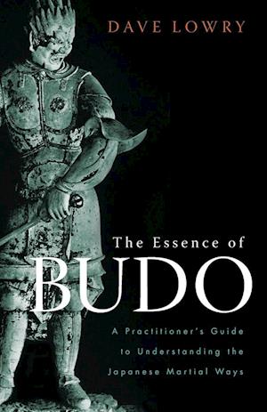 The Essence Of Budo
