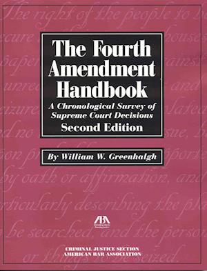 The Fourth Amendment Handbook